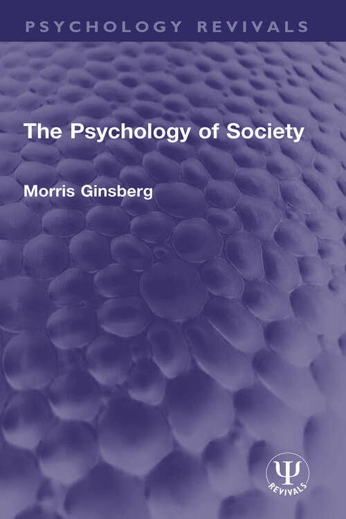 Book cover of The Psychology of Society (Psychology Revivals)