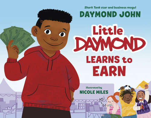Book cover of Little Daymond Learns to Earn