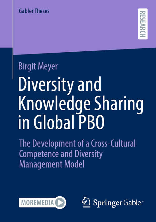 Book cover of Diversity and Knowledge Sharing in Global PBO: The Development of a Cross-Cultural Competence and Diversity Management Model (Gabler Theses)