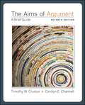The Aims of Argument: A Brief Guide