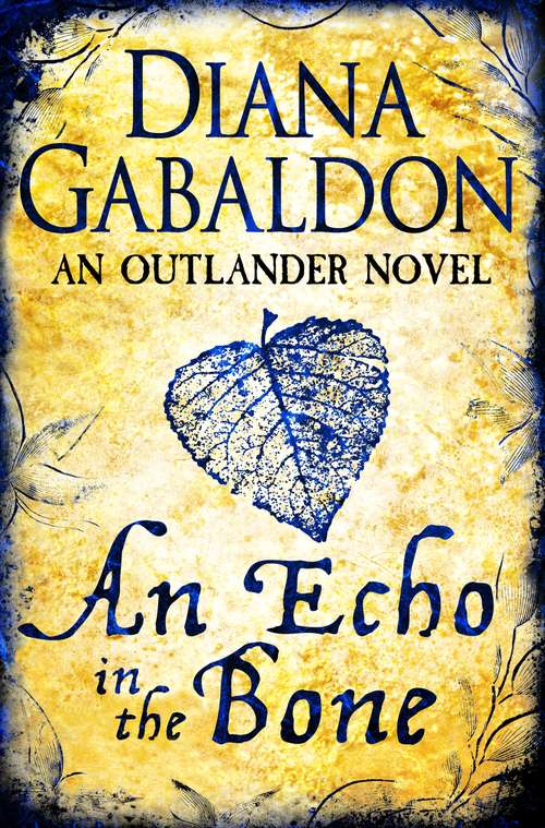 An Echo in the Bone: Outlander Novel 7 (Outlander #7)