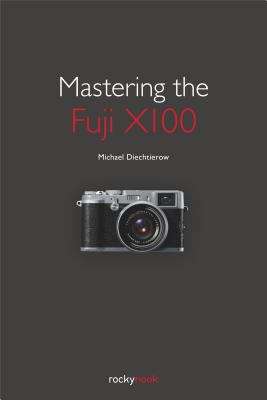 Book cover of Mastering the Fuji X100