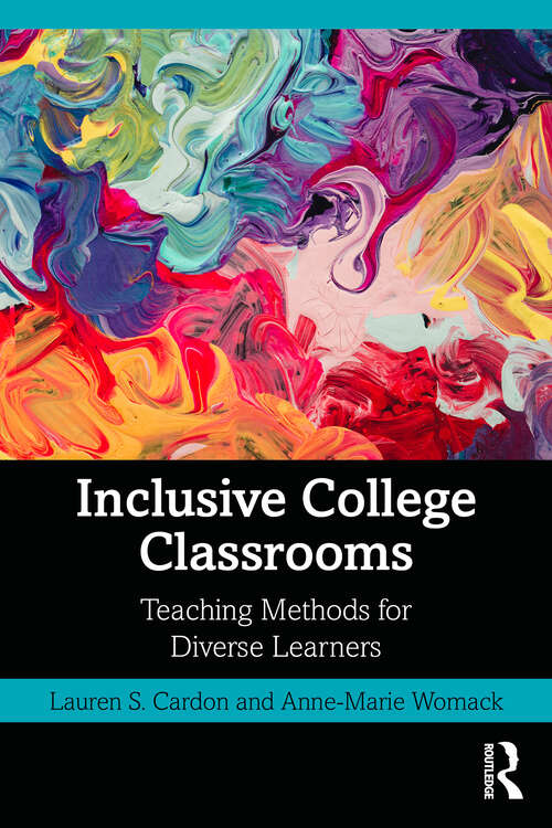 Book cover of Inclusive College Classrooms: Teaching Methods for Diverse Learners