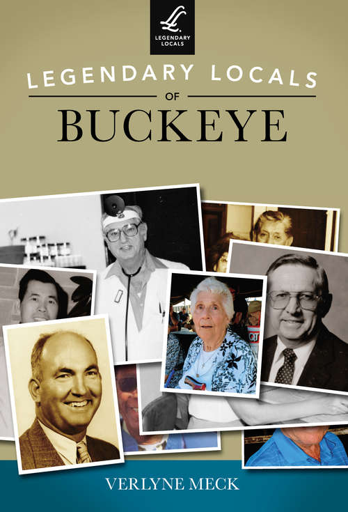 Book cover of Legendary Locals of Buckeye