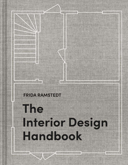 Book cover of The Interior Design Handbook: Furnish, Decorate, and Style Your Space