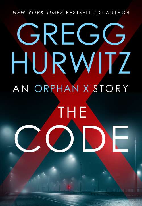 Book cover of The Code: An Orphan X Short Story (Orphan X)