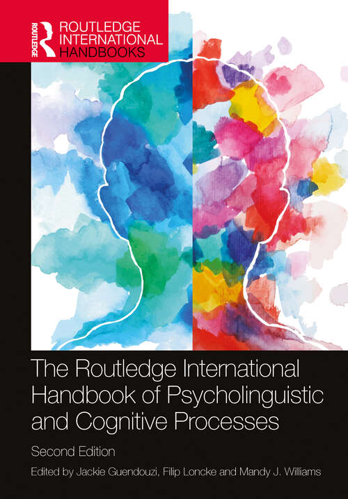 Book cover of The Routledge International Handbook of Psycholinguistic and Cognitive Processes (Routledge International Handbooks)