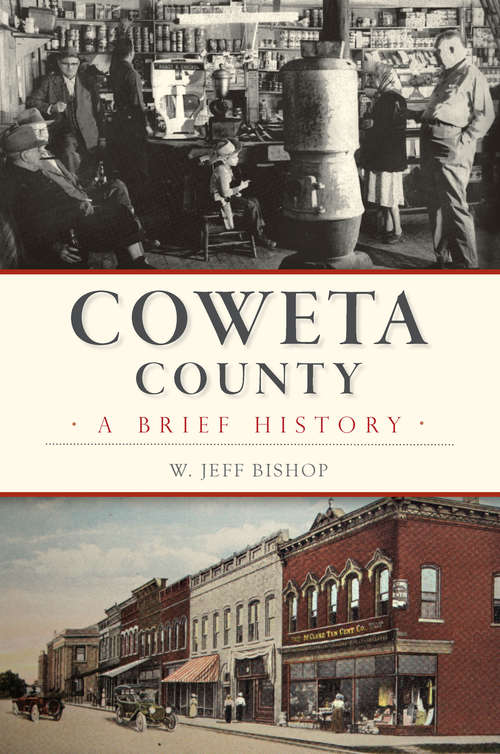 Book cover of Coweta County: A Brief History (Brief History)