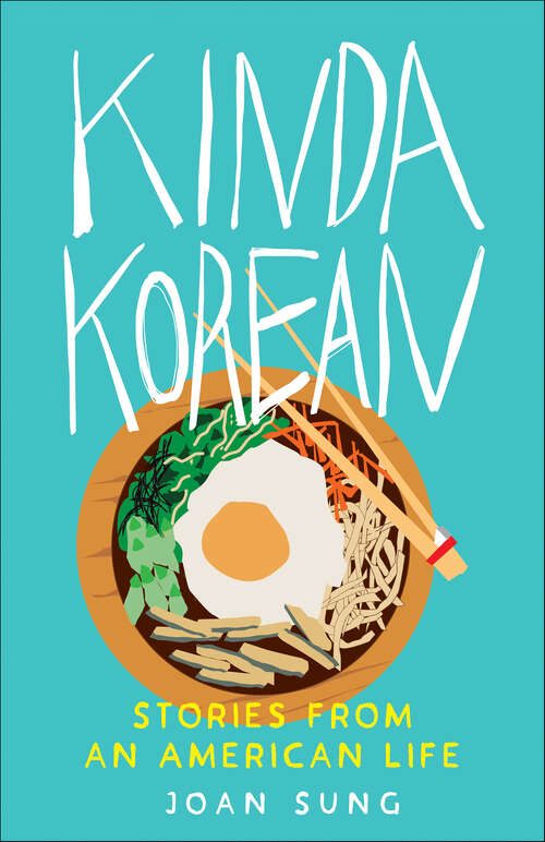 Book cover of Kinda Korean: Stories from an American Life