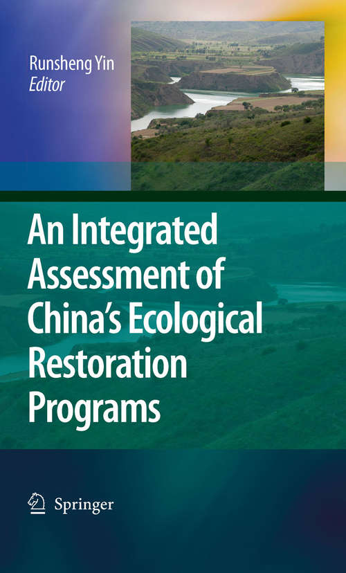 Book cover of An Integrated Assessment of China’s Ecological Restoration Programs