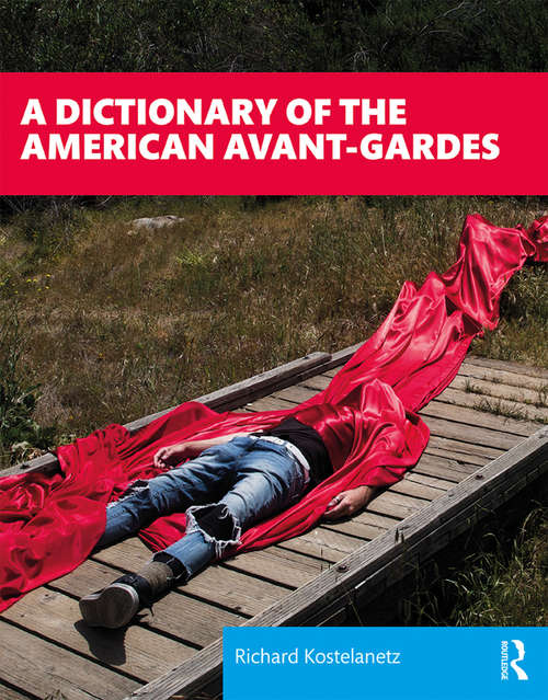 Book cover of A Dictionary of the American Avant-Gardes