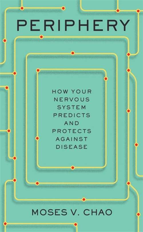 Book cover of Periphery: How Your Nervous System Predicts and Protects against Disease
