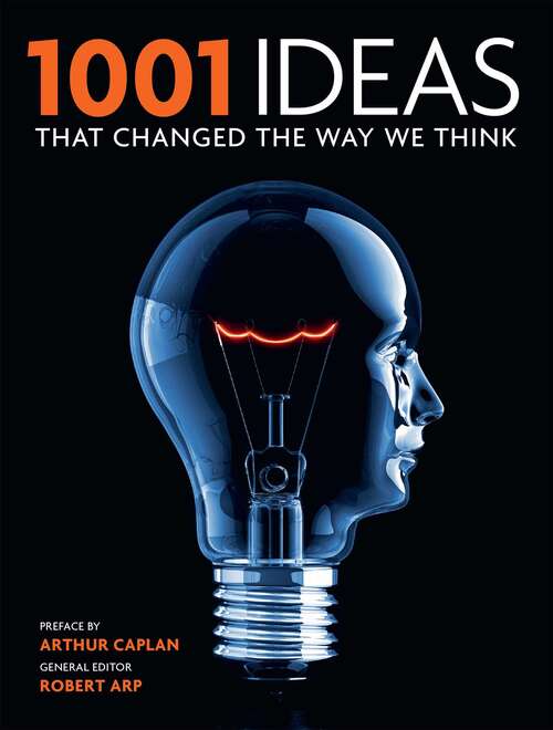 Book cover of 1001 Ideas That Changed the Way We Think (1001 Series)