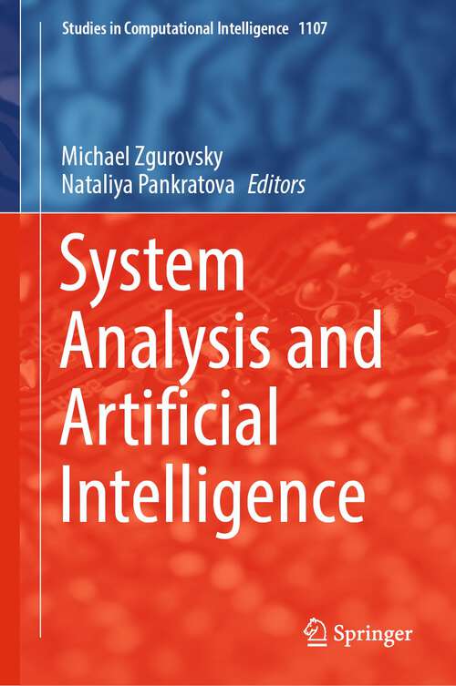 Book cover of System Analysis and Artificial Intelligence (1st ed. 2023) (Studies in Computational Intelligence #1107)