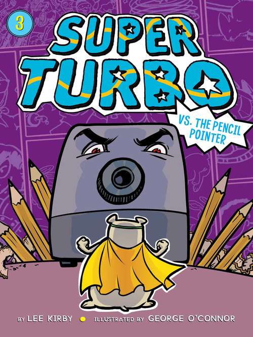 Book cover of Super Turbo vs. the Pencil Pointer (Super Turbo #3)