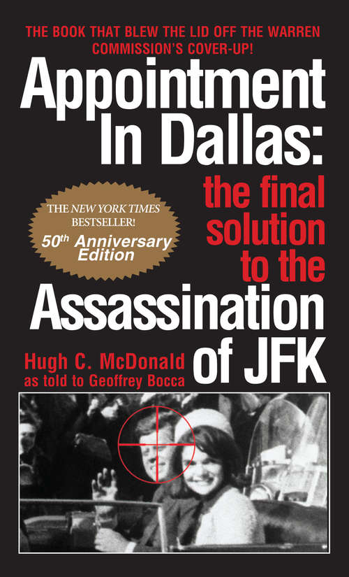 Book cover of Appointment in Dallas: My Shocking Conversation with the Man Who Confessed to Killing JFK