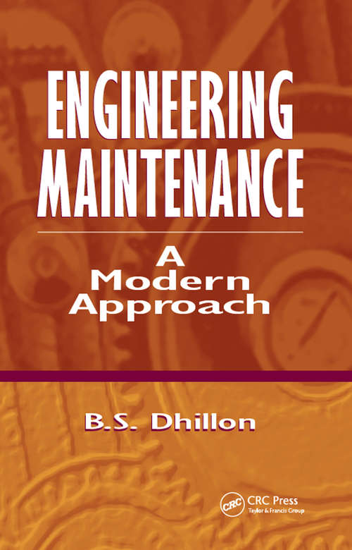 Engineering Maintenance: A Modern Approach