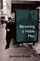 Book cover of Becoming a Visible Man