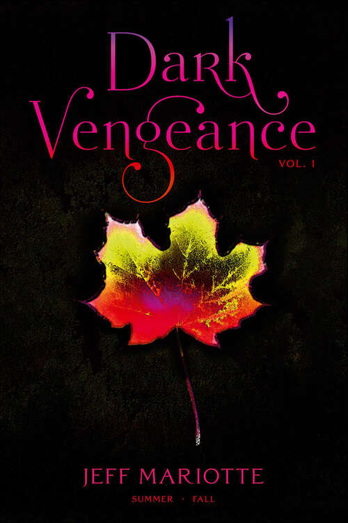Book cover of Dark Vengeance Vol. 1: Summer, Fall