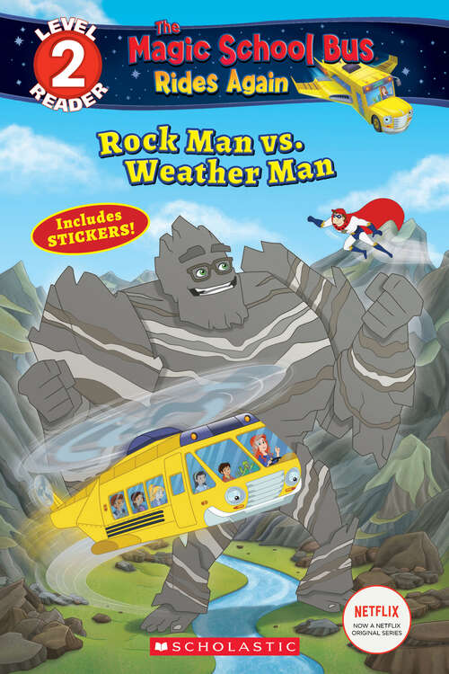 Book cover of Rock Man vs. Weather Man: Scholastic Reader, Level 2 (The Magic School Bus Rides Again)
