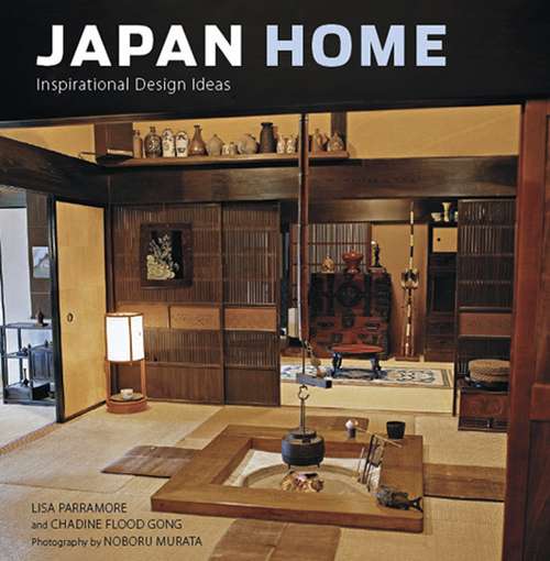 Book cover of Japan Home: Inspirational Design Ideas