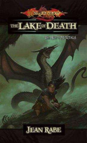 The Lake of Death (Dragonlance: Age of Mortals #6)