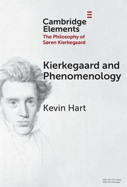 Book cover of Kierkegaard and Phenomenology (Elements in the Philosophy of S?ren Kierkegaard)