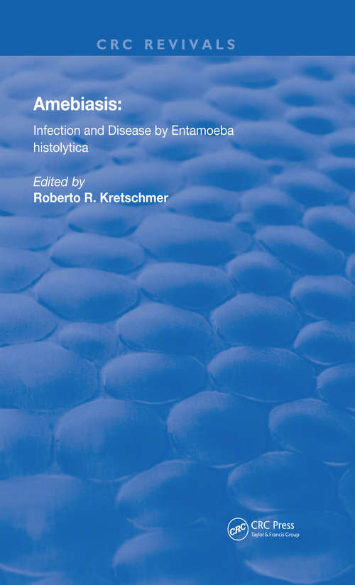 Book cover of Amebiasis: Infection and Disease by Entamoeba Histolytica (Routledge Revivals)