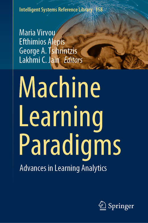 Machine Learning Paradigms: Artificial Immune Systems And Their Applications In Software Personalization (Intelligent Systems Reference Library #118)