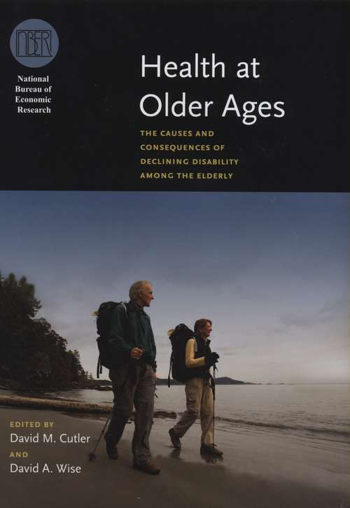 Health at Older Ages: The Causes and Consequences of Declining Disability Among the Elderly