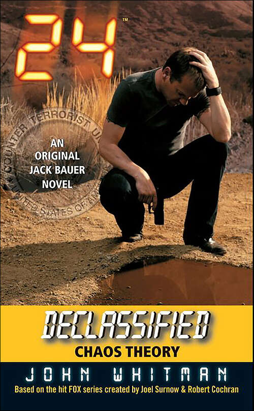Book cover of 24 Declassified: Chaos Theory (Jack Bauer Novels)