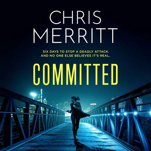 Book cover of Committed: the propulsive new thriller from the bestselling author