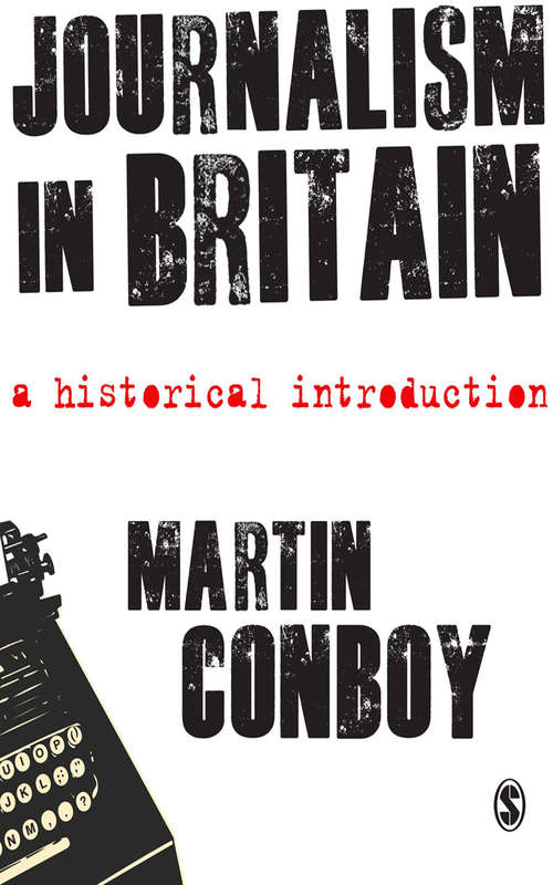 Book cover of Journalism in Britain: A Historical Introduction