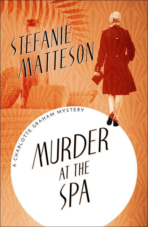 Book cover of Murder at the Spa (The Charlotte Graham Mysteries #1)