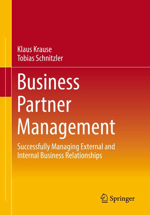 Book cover of Business Partner Management: Successfully Managing External and Internal Business Relationships (1st ed. 2022)