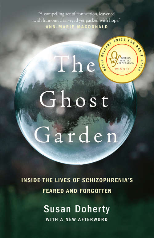 Book cover of The Ghost Garden: Inside the lives of schizophrenia's feared and forgotten