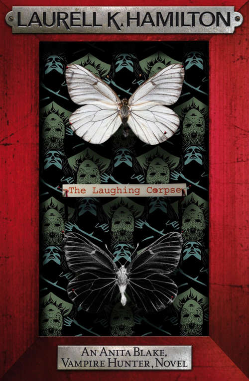 Book cover of The Laughing Corpse: An Anita Blake, Vampire Hunter Novel (Anita Blake, Vampire Hunter, Novels #2)