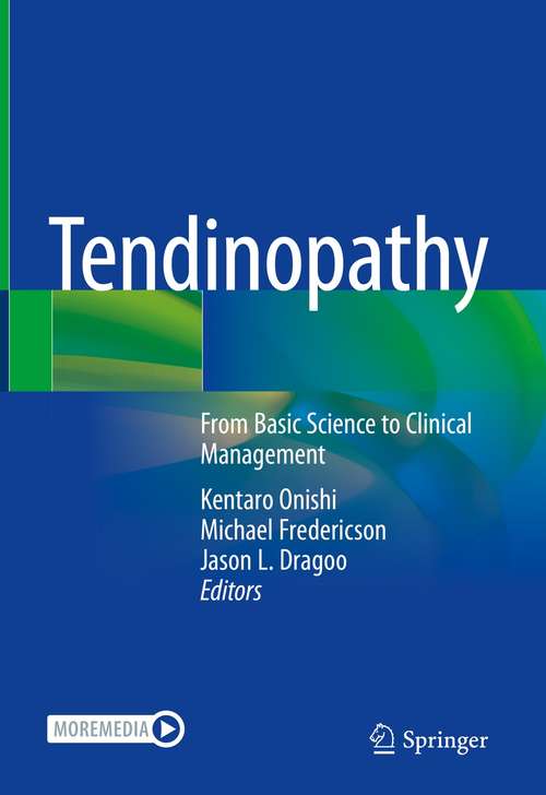Tendinopathy: From Basic Science to Clinical Management