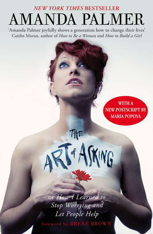 Book cover of The Art of Asking: How I learned to stop worrying and let people help