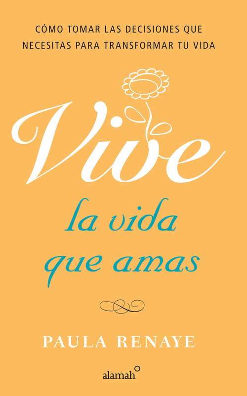 Book cover of Vive la vida que amas