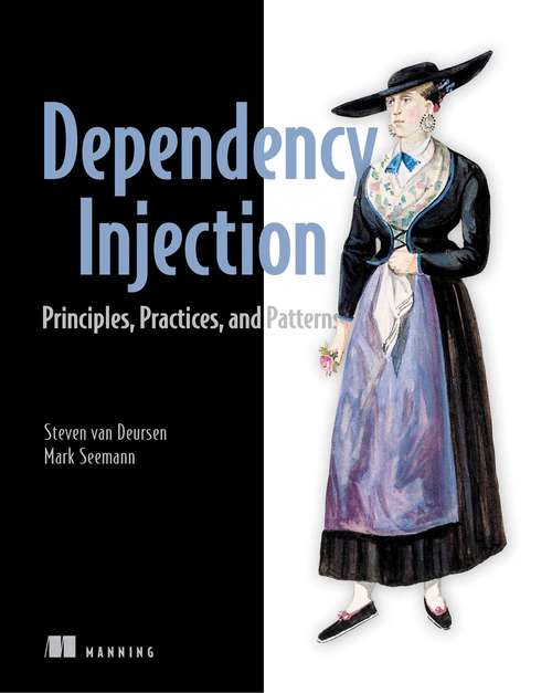 Book cover of Dependency Injection Principles, Practices, and Patterns