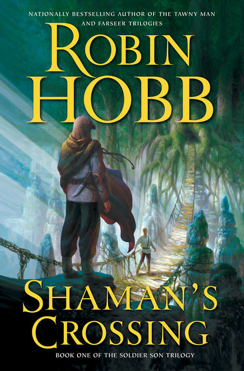 Shaman's Crossing: The Soldier Son Trilogy (Soldier Son Trilogy #1)