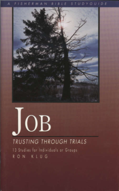 Book cover of Job: Trusting Through Trials (Fisherman Bible Studyguide Series)