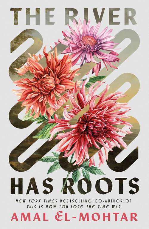 Book cover of The River Has Roots