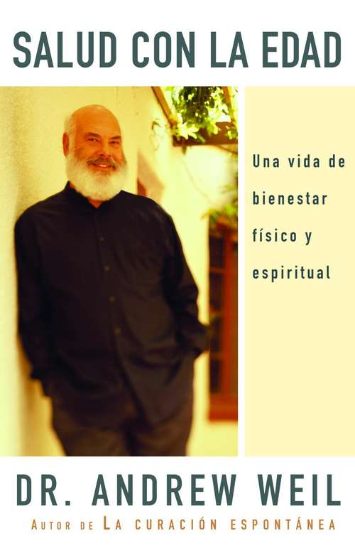 Book cover of Salud Con La Edad: Una vida de bienestar físico y espiritual