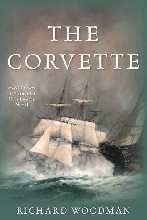 Book cover of The Corvette: A Nathaniel Drinkwater Novel (Nathaniel Drinkwater Novels)
