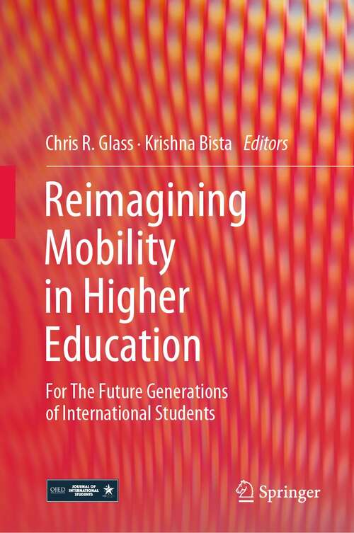 Reimagining Mobility in Higher Education: For The Future Generations of International Students