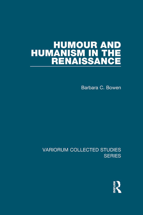 Book cover of Humour and Humanism in the Renaissance (Variorum Collected Studies #785)