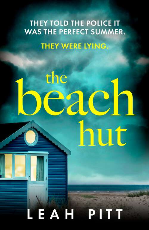 Book cover of The Beach Hut: the most new gripping summer crime thriller - perfect for your holiday this year!