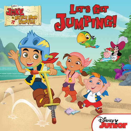 Book cover of Jake and the Never Land Pirates: Let's Get Jumping!
